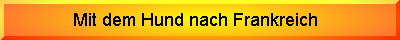 hund frankreich einreise